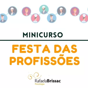 Minicurso Festa das Profissões - técnica para Orientação Profissional